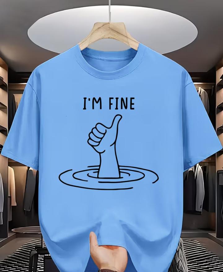 I'm Fine T-shirt | Grappig Unisex Grafisch Shirt | Streetwear Statement